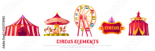 Circus elements with carousel, ferris wheel and tent. Vector cartoon icons of carnival funfair, attractions and amusement park equipment isolated on white background. Summer city entertainment