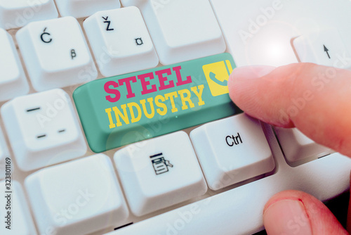 Word writing text Steel Industry. Business photo showcasing The industrial sector that produces and trades in steel photo