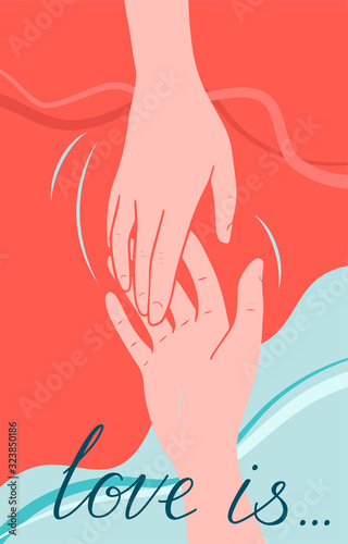 Romantic card with text Love is. Hand in hand. Vector illustration