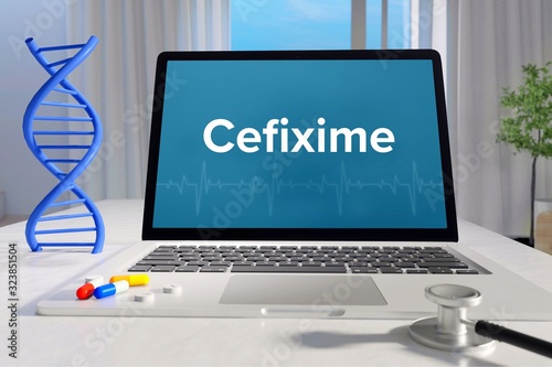 Cefixime – Medicine/health. Computer in the office with term on the screen. Science/healthcare photo