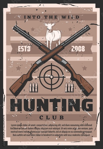 Hunter guns with deer, target and hunter ammo of huntinng sport club vector design. Crossed rifles and shotguns with reindeer, forest animal antlers and bullets retro poster