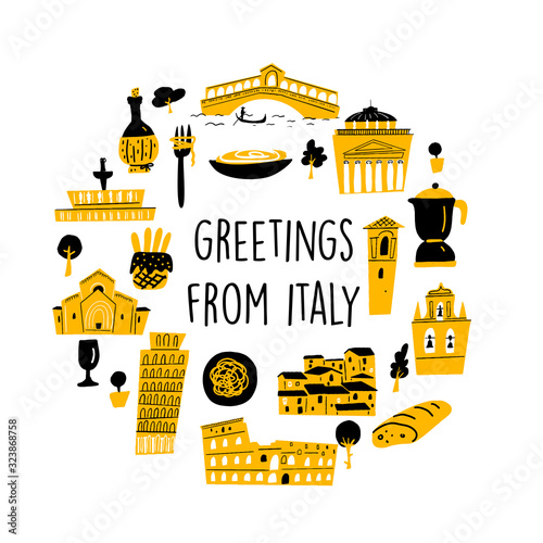 Vector illustration of famous italian attractions andcultural symbols, made in doodle style. Greetings from Italy. Round composition.