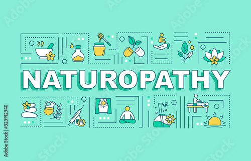 Naturopathy word concepts banner. Naturopathic medicine. Pseudoscientific practices. Infographics with linear icons on turquoise background. Isolated typography. Vector outline RGB color illustration photo