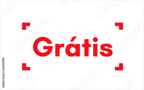 Grátis (free) in portuguese. Vector illustration.
