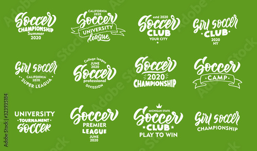 Set of vintage Soccer phrases. Emblems, badges, templates, stickers on green background.