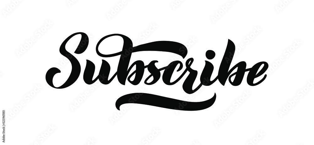 Subscribe - vector lettering of hand drawn, slogan, phrase or appeal. Vector illustrations isolated on white. EPS 10 Subscribe - vector lettering of hand drawn, slogan, phrase or appeal. Vector illustrations isolated on white. EPS 10