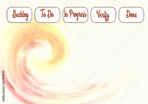 Kanban board for organizing processes for children. Skrum the inscription " Backlog To Do In Progress Verify Done." Abstract background fire wave, dinamic orange fur