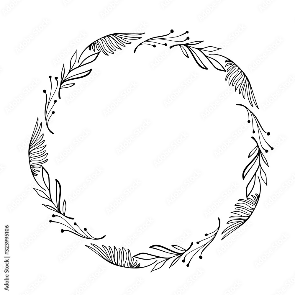 Hand drawn vector frame. Floral wreath with leaves for wedding and holiday. Decorative elements for design. Isolated Hand drawn vector frame. Floral wreath with leaves for wedding and holiday. Decorative elements for design. Isolated