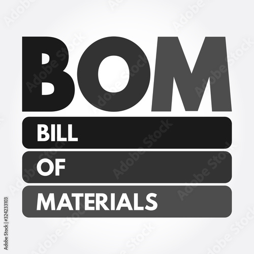 BOM - Bill Of Materials acronym, business concept background