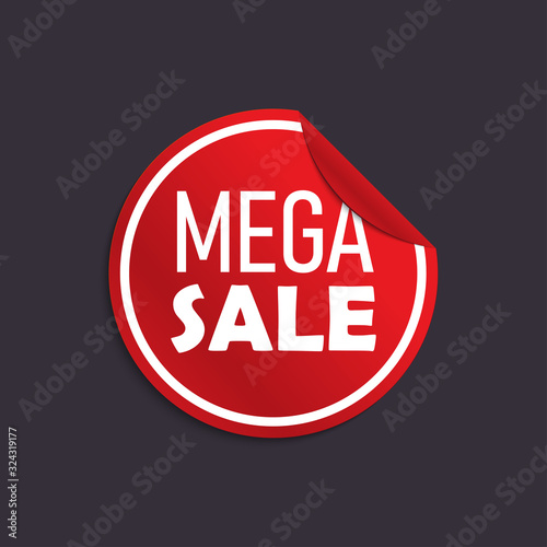 Vector illustrator round promotion blank with MEGA SALE text. Design, sale, discount, advertising, marketing price tag. Clothes, furnishings, cars, food sale.