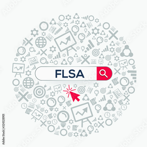 FLSA mean (fair labor standards act) Word written in search bar,Vector illustration.