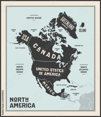 Map North America. Poster map of North America. Black and white print map of north America for t-shirt, poster or geographic themes. Hand-drawn graphic map with countries. Vector Illustration