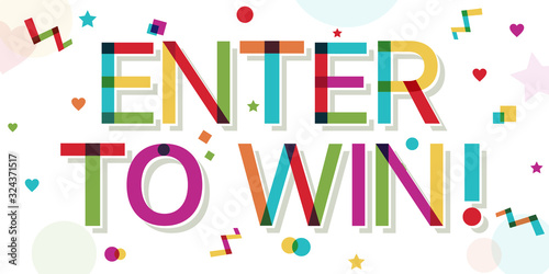  Enter to win  text with colorful confetti