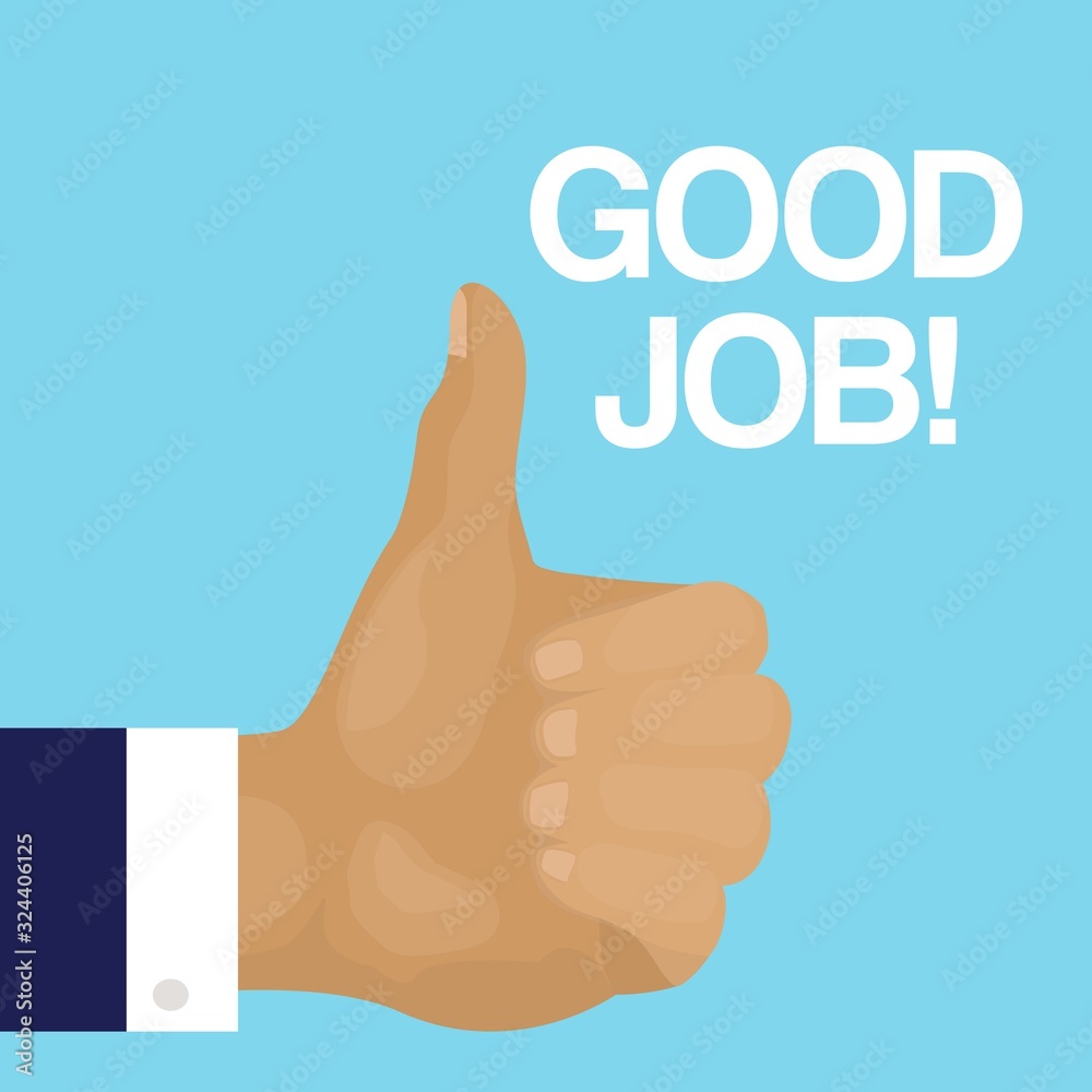 Thumb up vector illustration with Good job text on blue background placard. Finger up cartoon human hand or arm image. Web banner or print poster for good work. Like symbol. Thumb up vector illustration with Good job text on blue background placard. Finger up cartoon human hand or arm image. Web banner or print poster for good work. Like symbol.