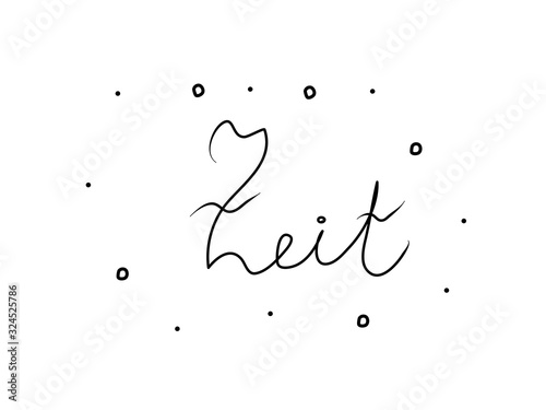Zeit phrase handwritten with a calligraphy brush. Time in german. Modern brush calligraphy. Isolated word black