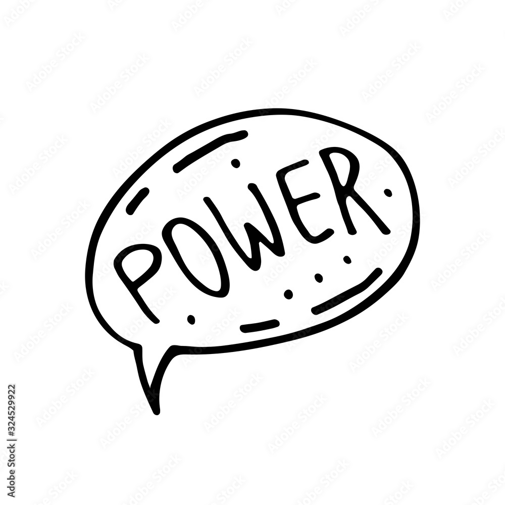 Speech bubble, motto, slogan doodle hand drawn vector illustration, sticker, icon, design element. Black monochrome design. Isolated on white background. Easy to change color. Feminism speech. Speech bubble, motto, slogan doodle hand drawn vector illustration, sticker, icon, design element. Black monochrome design. Isolated on white background. Easy to change color. Feminism speech.
