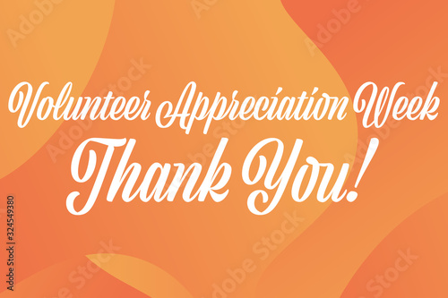 National Volunteer Appreciation Week holiday concept. April. Template for background, banner, card, poster with text inscription. Vector EPS10 illustration.