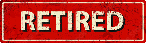  Retired- vintage rusty metal sign