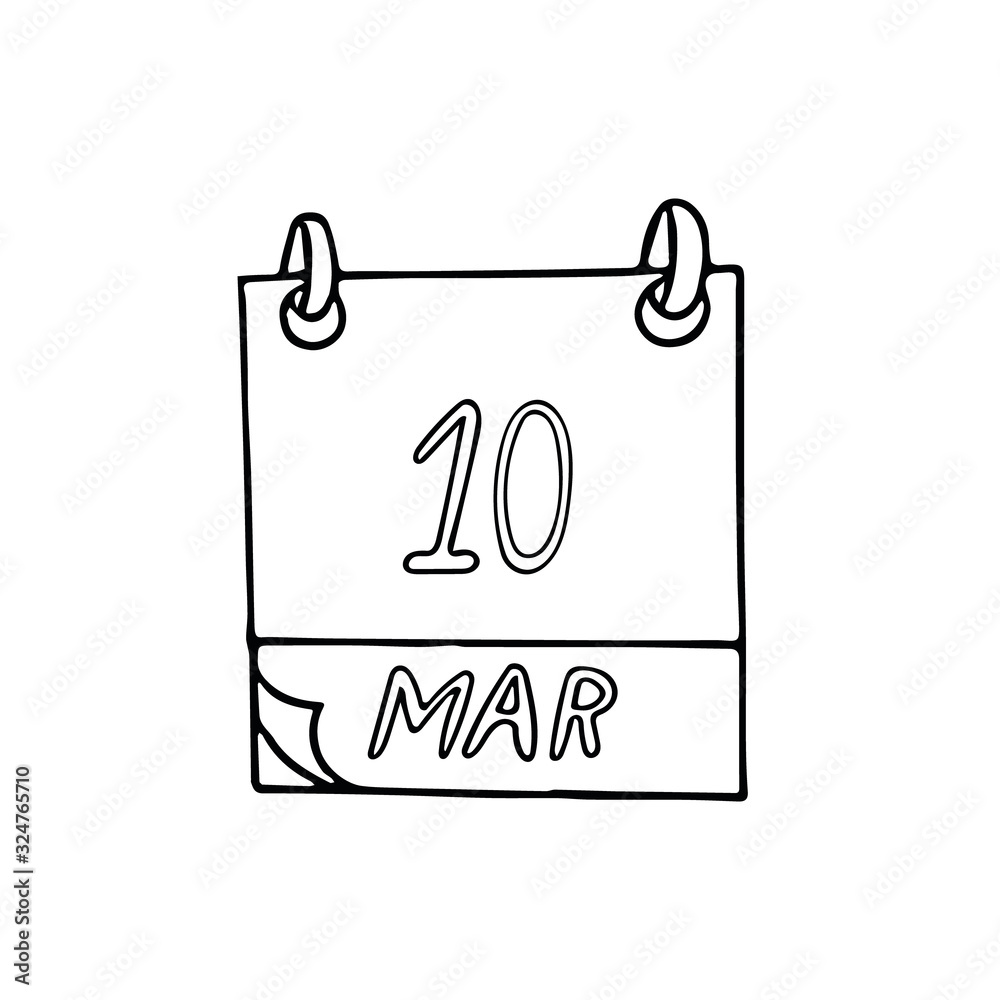 calendar hand drawn in doodle style. March 10. date. icon, sticker, element for design calendar hand drawn in doodle style. March 10. date. icon, sticker, element for design