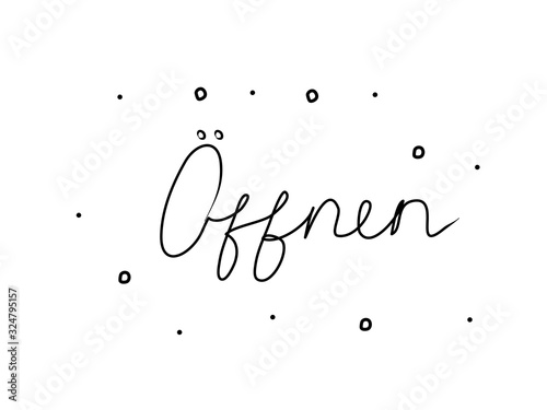 Öffnen phrase handwritten with a calligraphy brush. Open in german. Modern brush calligraphy. Isolated word black
