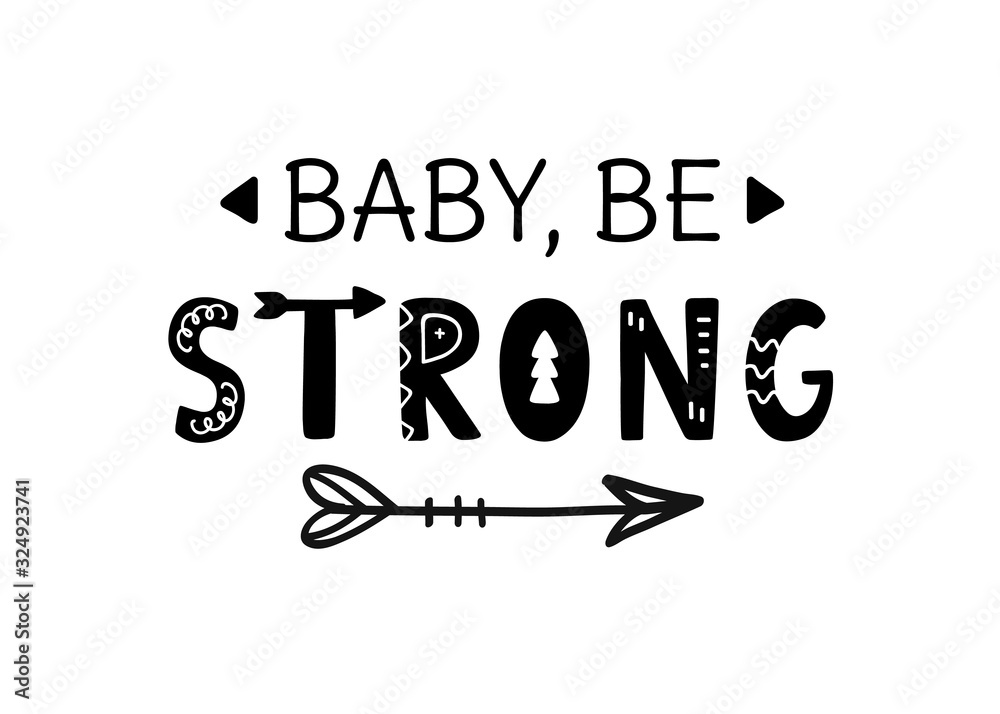 Plakat Baby be strong inspirational hand written lettering