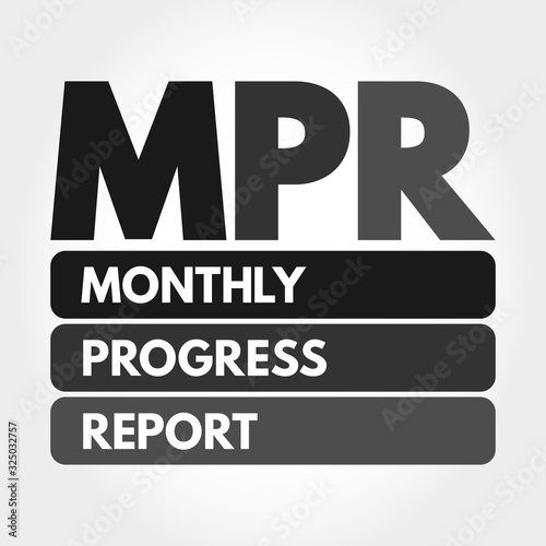 MPR - Monthly Progress Report acronym, business concept background