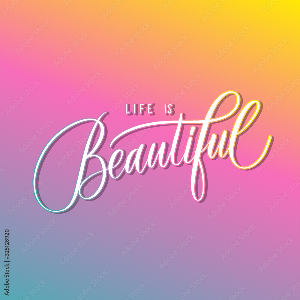 Life is beautiful hand lettering vector. Life is beautiful hand lettering vector.