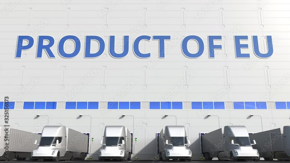 Electric trailer trucks at warehouse loading dock with PRODUCT OF EU text. European Union logistics related 3D animation Electric trailer trucks at warehouse loading dock with PRODUCT OF EU text. European Union logistics related 3D animation