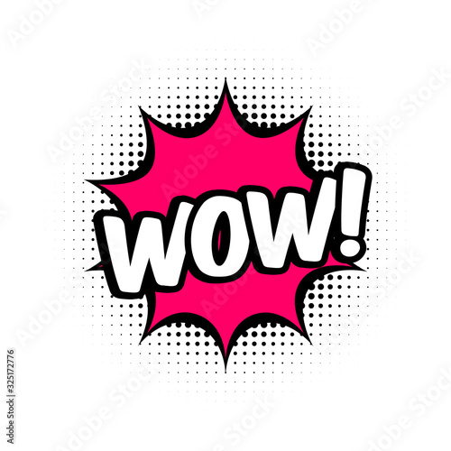 WOW comic style message in red speech bubble. Pop art balloon on halftone background. White background, cartoon text. Wow sticker for banner, web, poster. Vector illustration, flat style, clip art. 
