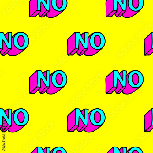 Seamless pattern with text patches  "No". Modern trendy wallpaper. Quirky cartoon, comic style of 80-90s. Bright yellow background.	