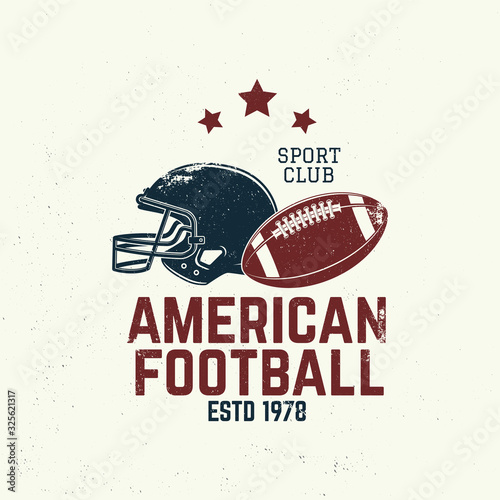 American football or rugby club badge. Vector. Concept for shirt, logo, print, stamp, tee, patch. Vintage typography design with american football ball and helmet silhouette