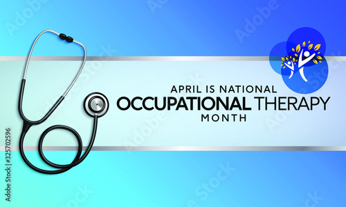 Vector illustration on the theme of National Occupational therapy Month of April.