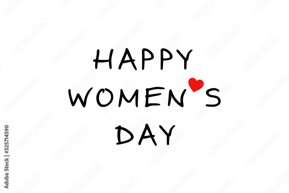 Fototapeta premium Happy Women's Day text with red heart for greeting card. Romantic calligraphic phrases for March, 8 isolated on white background.