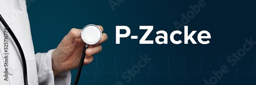 P-Zacke. Arzt im Kittel hält Stethoskop. Das Wort P-Zacke steht daneben. Symbol für Medizin, Krankheit, Gesundheit photo