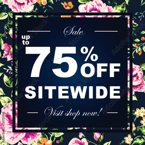 up to 75% off Sale advertising for store and shop sitewide. with text to visit website. with flower pattern in the background. white letters on dark background. for flower shop, beauty salon. vector photo