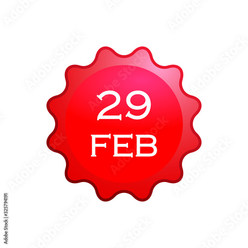 29 February. Leap year day, is a date added to most years that are divisible by 4