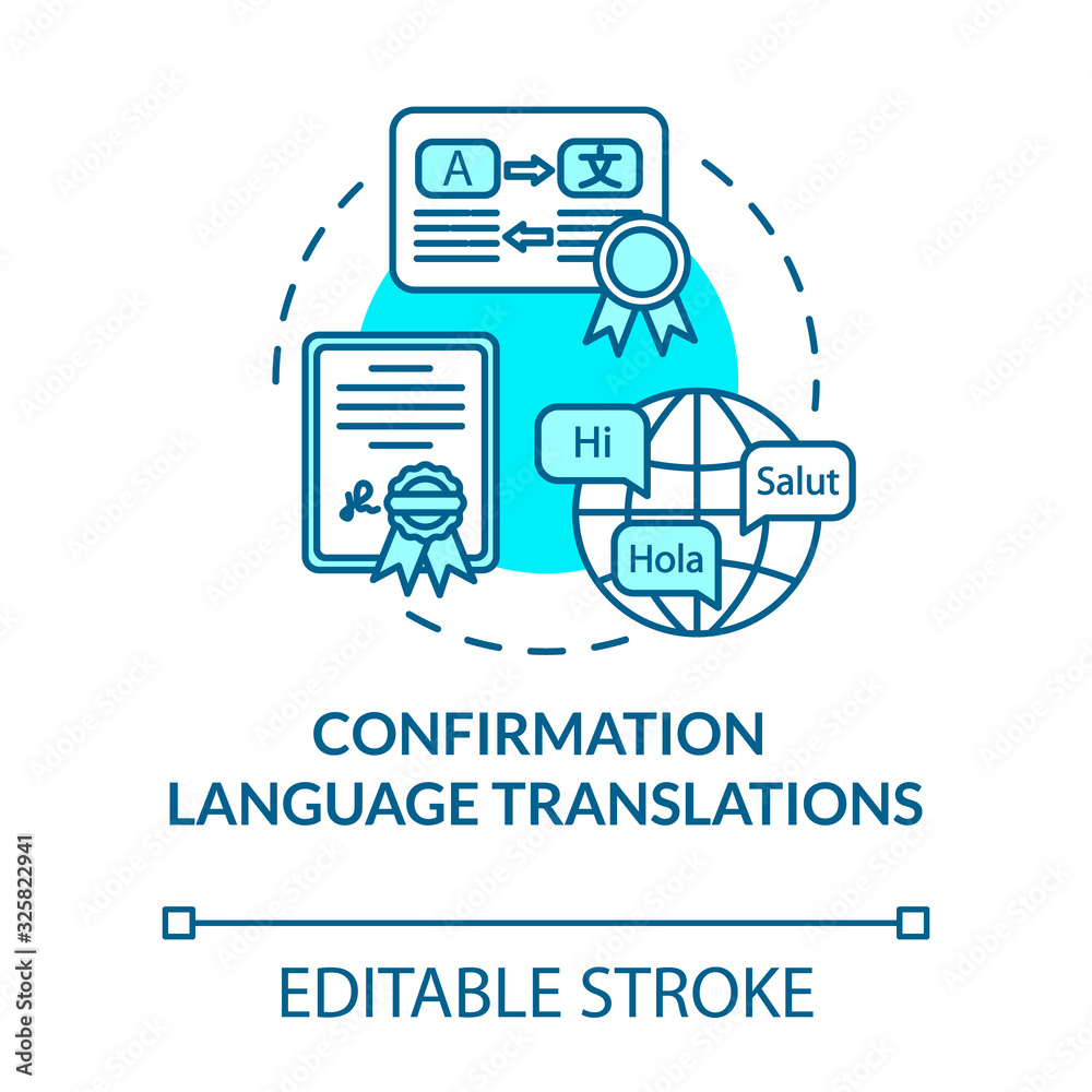 Confirmation language translations turquoise concept icon. Foreign paperwork. Legal document. Notary service idea thin line illustration. Vector isolated outline RGB color drawing. Editable stroke Confirmation language translations turquoise concept icon. Foreign paperwork. Legal document. Notary service idea thin line illustration. Vector isolated outline RGB color drawing. Editable stroke