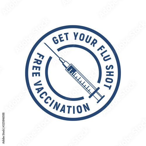 Free Vaccination sign, label, logo. Get your flu shot label with syringe isolated on white background. Medical label, logo, badge for pandemia or epidemia. Vector illustration