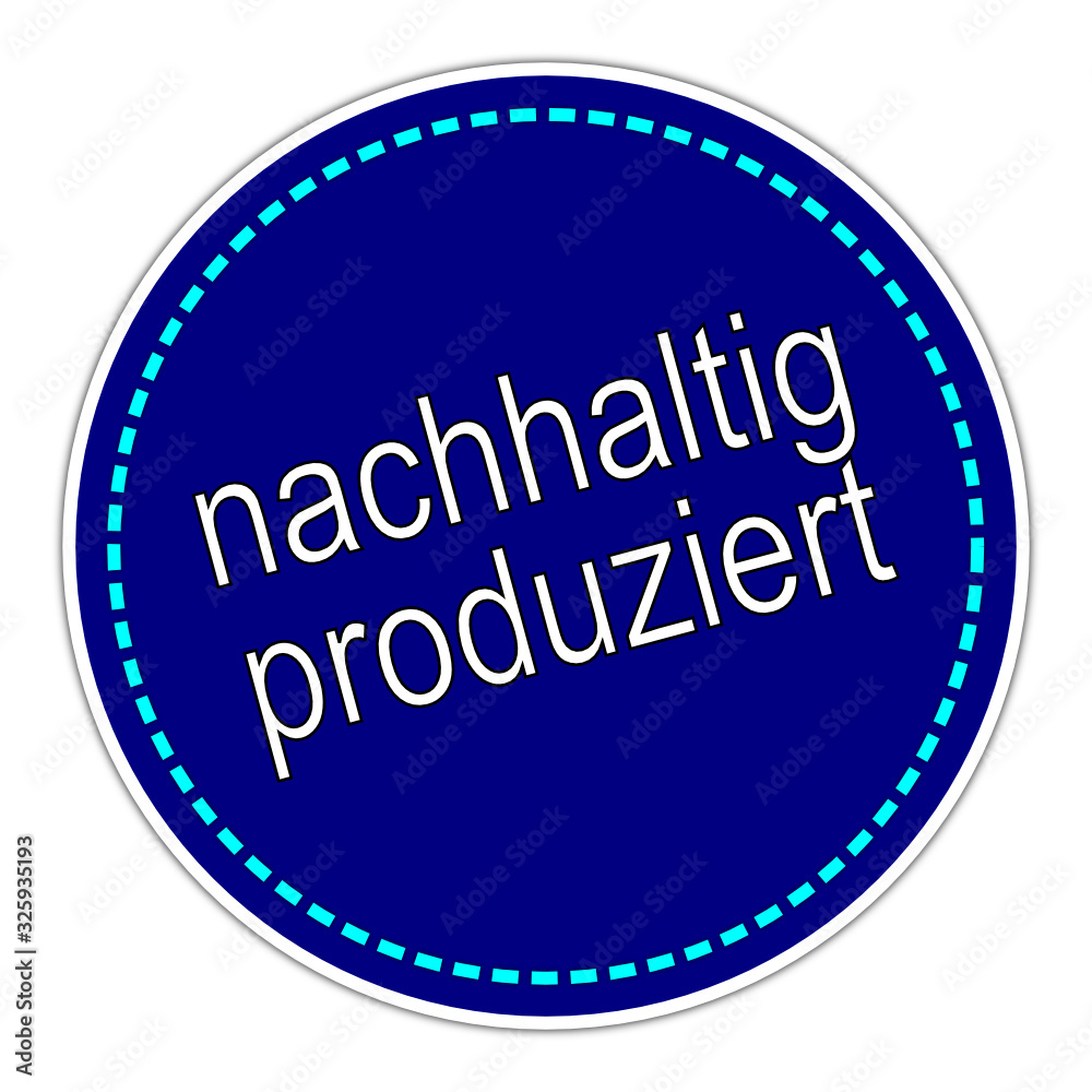 Sustainably Produced sticker - in german - illustration Sustainably Produced sticker - in german - illustration