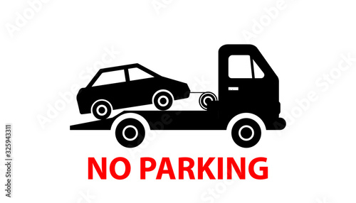 Evacuator tow away car on road with traffic signs. No parking warning sign.Vector illustration.