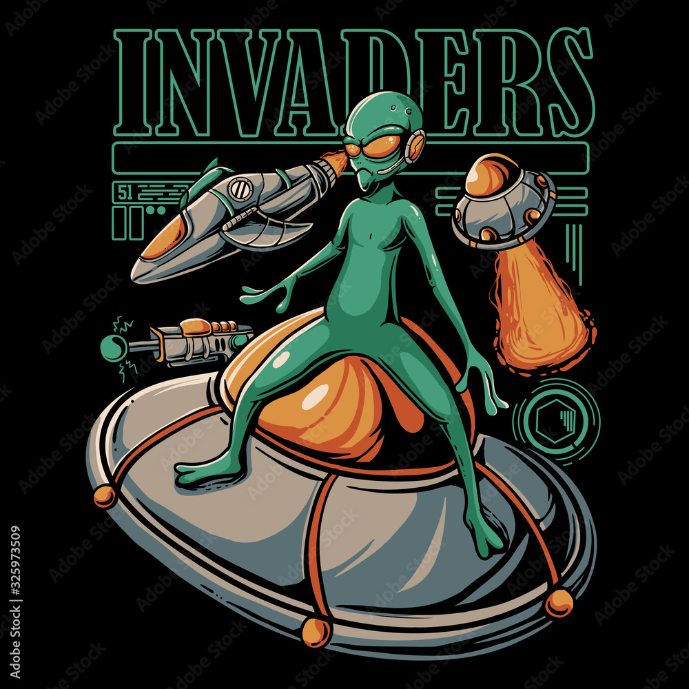 Alien invasion illustration. Ufo and spaceship attacks. Space invaders.  Aliens stand on ufo. Vector cartoon style for t-shirt design, stickers or  poster Stock Vector | Adobe Stock