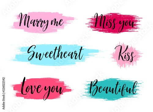 Brush stroke boxes. Creative banners with text. Marry me, Love you and Kiss phrases. Hand drawn paint brush stroke. Valentine day romantic banners. Sweetheart, miss you and beautiful. Vector