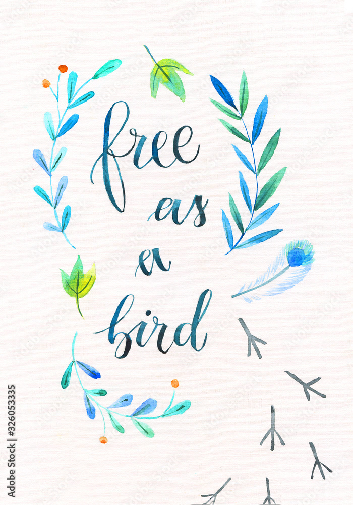 Watercolor brush lettering inspiring quote with floral elements