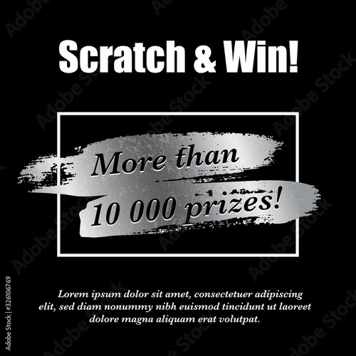 Lottery ticket. Silver scratch brush in frame. Realistic card game design. Quantity prizes advertising. Win promotion. Shiny glowing metal and black colors letters. Vector illustration.