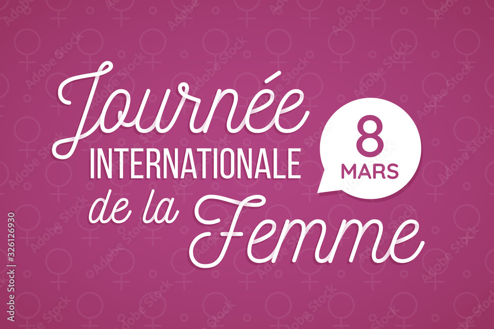 Journée Internationale de la Femme - 8 Mars