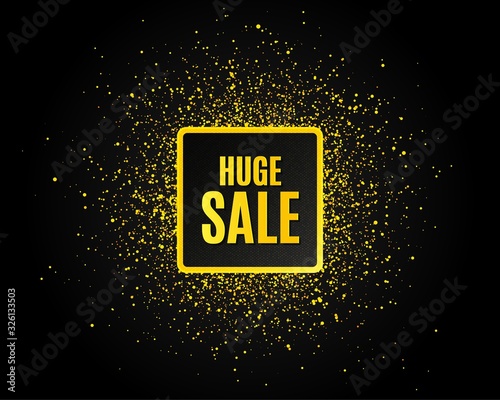 Huge Sale. Golden glitter pattern. Special offer price sign. Advertising Discounts symbol. Black banner with golden sparkles. Huge sale promotion text. Gold glittering effect. Vector