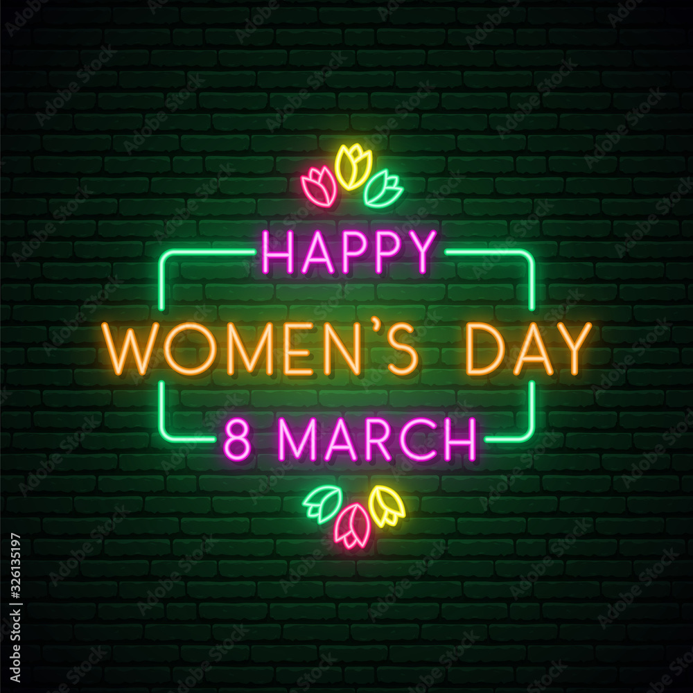 Happy women’s day neon signboard. Bright light design in neon style for International Women Day celebration. Stock vector illustration.