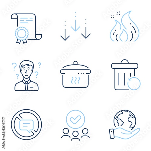 Support consultant, Boiling pan and Fire energy line icons set. Diploma certificate, save planet, group of people. Scroll down, Stop talking and Recovery trash signs. Vector