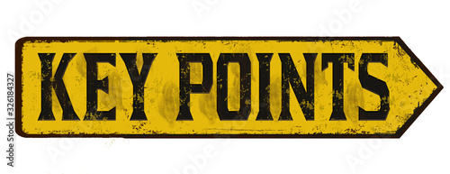 Key points vintage rusty metal sign
