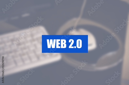 Web 2.0 word with business blurring background photo